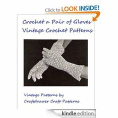 the book crochet a pair of gloves vintage crochet patterns is shown