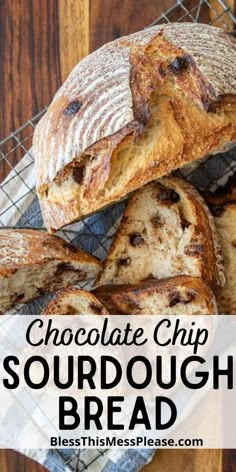 chocolate chip sourdough bread on a cooling rack with the words, chocolate chip sourdough bread