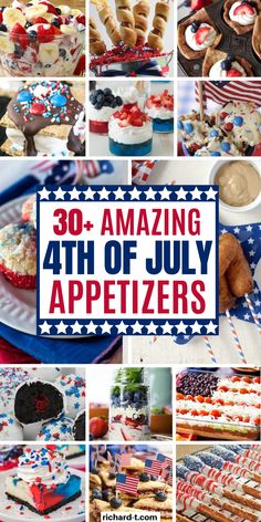 an image of patriotic desserts with the words 30 amazing 4th of july appetizers