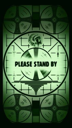 the words please stand by on a green background