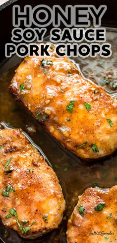 honey soy sauce pork chops in a skillet with the words honey soy sauce pork chops