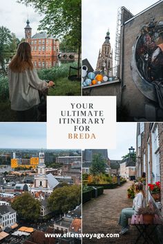 a collage of photos with the words your ultimate time - travel tips for breda