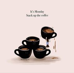 there are four cups of coffee being poured into each other with the words it's monday stack up the coffee