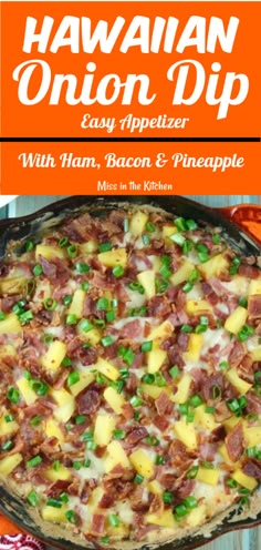 hawaiian onion dip with ham, bacon and pineapple in a cast iron skillet