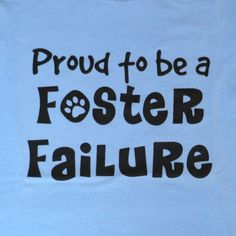 Proud to be a Foster Failure Womens T-Shirt Screenprinted in black ink on a baby blue American Apparel Womens 2102 Fine Jersey Shortsleeve Tee. 100% Fine Jersey cotton, combed for softness and comfort. 100% Baby Rib cotton stretchable collar for comfort and durability. Contoured to flatter women's curves. Reinforced shoulder construction to maintain shape through repeated washings. Durable double-stitched bottom hem. Also available in Mens/Unisex sizing. Womens T Shirt, Petite Women, Proud To Be, Be Proud, American Apparel, The North Face Logo, Womens Clothing Tops, Retail Logos, Womens Tees