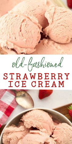 an image of two scoops of ice cream with strawberries in the background and text overlay reading old - fashioned strawberry strawberry strawberry strawberry ice cream