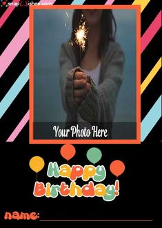 a woman holding a sparkler in her hand with the caption your photo here happy birthday