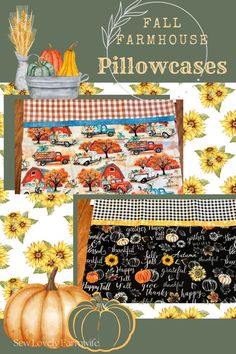 fall farmhouse pillowcases with pumpkins, sunflowers and other autumn items