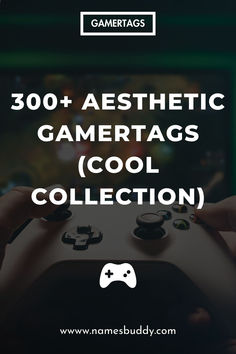 Aesthetic Gamertags Cute Gamertag Ideas, Xbox Gamertag Name Ideas, Gamertag Name Ideas, Gamertag Ideas, 300 Aesthetic