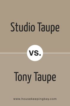 Studio Taupe SW 7549 by Sherwin Williams vs Tony Taupe SW 7038 by Sherwin Williams Taupe Sherwin Williams, Tony Taupe, Shades Of Taupe, Decoration Studio, Taupe Paint, Medium Hair Color, Trim Colors