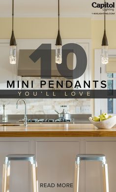 the top ten mini pendant lights you'll love to hang over your kitchen island