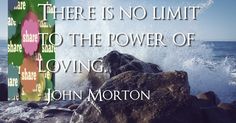 there is no limit to the power of loving - john merton quote on rocks by the ocean