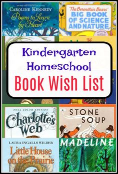 children's books with the title, kindergartn homeschool book wish list