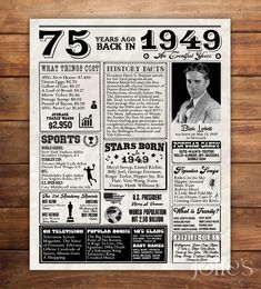 "Personalized 75th Birthday Poster, 1949 Printable Sign Board - Style 27 A fun birthday poster filled with facts, events, and tidbits from 1949. Makes an excellent gift or party decoration!  DIGITAL PRINTABLE FILES ONLY! No physical prints will be sent   NO shipping cost! Digital file will be emailed to you   There are some good printing services you can reference: - Walgreens: http://photo.walgreens.com - Staples: www.staples.com - Vistaprint: www.vistaprint.com - Costco: www.costcophotocenter.com/Home - Shutterfly: www.shutterfly.com/prints/collage-posters MAIN FEATURES: * Digital printable files with custom size of your choice (16\"x20\", 11\"x14\", 20\"x30\", etc.). * Includes two JPG files and a PDF version with high resolution of the same print. * All files are 300 DPI High Resolutio 75th Birthday Parties, 75th Birthday, 18th Birthday Party, Personalized Posters, Cadeau Photo, Collage Poster, Birthday Poster, Personalized Photo Gifts, Birthday Sign