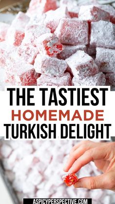 the tastiest homemade turkish delight that you can make at home is easy and delicious