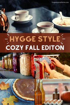 the cover of hygge style cozy fall edition is shown with food and drinks