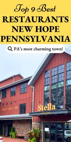 a red building with the words top 9 best restaurants new hope pennsylvania q'a's most charming town