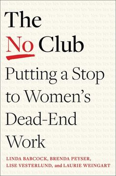 In this "long overdue manifesto on gender equality in the workplace, a practical playbook with tips you can put into action immediately...simply priceless" (Angela Duckworth, bestselling author of Grit), The No Club offers a timely solution to achieving equity at work: unburden women's careers from work that goes unrewarded. The No Club started when four women, crushed by endless to-do lists, banded together to get their work lives under control. Running faster than ever, they still trailed behi Equality In The Workplace, Faculty Meetings, University Australia, Four Women, Gender Equity, Editorial Board, Dead Ends, Gender Equality, Public Policy