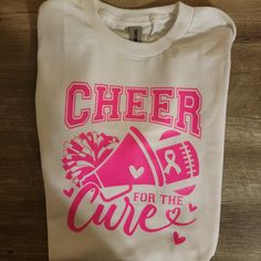 Cheer For A Cure! Breast Cancer Awareness T Shirts! Available In: Unisex Adult Youth Sizes Baby Onesie! Made To Order! Pick White Or Black Tee Pink Out Shirts Cheerleading, School Cheer Shirts, Pink Out Shirts, Cheerleading Signs, Sorority Paintings, Cheer Team Shirts, Cheer Clothes, Cheer Things, October Shirts