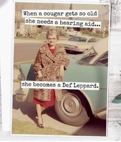 an old woman standing next to a car with the caption she needs a helping aid