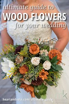 the ultimate guide to wood flowers for your wedding