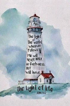 a watercolor painting of a lighthouse with the words, the light of life on it