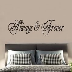 bedroom wall decals that say always and forever