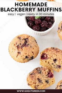 homemade blackberry muffins with blueberries in the background and text overlay reading homemade blackberry muffins easy, vegan ready in 30 minutes