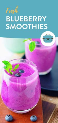 blueberry smoothie in a glass with fresh blueberries on the side and text overlay reading fresh blueberry smoothies