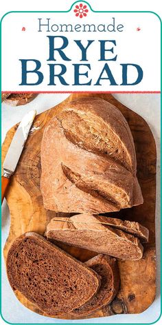 homemade rye bread on a cutting board with a knife and butter in the background text reads homemade rye bread