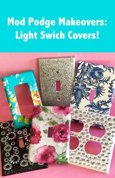 four different types of light switch covers on a pink background with the words mod podge makeovers light switch covers