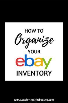 the words how to organize your ebay inventory in black and white, with an image of