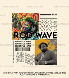 a poster with the words rod wave and an image of a man's face