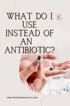 When first learning about homeopathy, one question is, “What do I use instead of an antibiotic?” In our society, antibiotics are tossed around like a bean bag. There was a time when they were thought to be a miracle drug. At the time of their discovery, maybe they were. But as we are apt to do, we have overused them. Make Up Words, How To Stop Coughing, Homeopathy Remedies, Made Up Words, Strep Throat, Sinus Infection, Stomach Ache, A Miracle