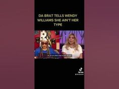 two people are on the cover of a book called da brat tells wendy williams she isn't her type