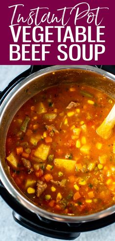 the instant pot vegetable beef soup is ready to be eaten