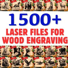 the book cover for 150 + laser files for wood engraving, with images of animals