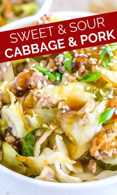 a white bowl filled with cabbage and pork salad next to a red sign that says sweet & sour cabbage & pork