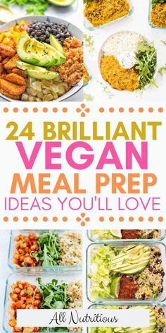 the meal prep guide for 24 brilliant vegan meal prep ideas you'll love