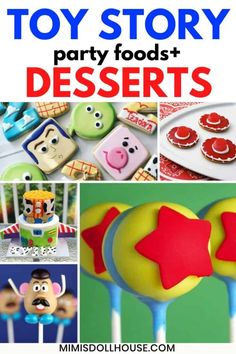 toy story party foods and desserts are featured in this collage with the title