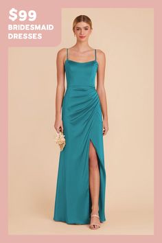 the bridesmaid dresses are $ 99