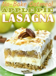 no - bake oatmeal apple pie lasagna on a plate