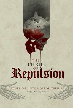 the thrill of reppition excursion into horror culture by william burns, illustrated by michael burs