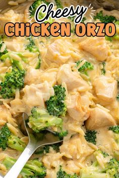 chicken and broccoli casserole is shown in a pan with the words cheesy chicken orzo