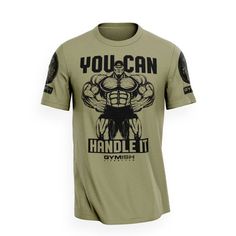 035. You Can Handle It Workout T-Shirt | Gymish Lifestyle Swimming Pictures, Funny Gym Shirts, Mens Workout, Gym Apparel, Funny Workout, Funny Gym, Mens Workout Shirts, It Funny, Motivational Workout