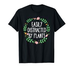 PRICES MAY VARY. The perfect surprise for Gardeners or Farmers who loves farming & gardening. Lightweight, Classic fit, Double-needle sleeve and bottom hem Gardening Gift, Easily Distracted, Garden Gifts, Art Deco Fashion, Branded T Shirts, Types Of Printing, Shirt Jacket, Print Patterns, Collar Styles