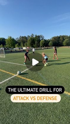 the ultimate drill for attack vs defense with girls in black and white uniforms on a soccer field