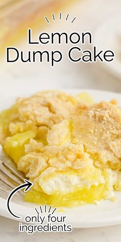 a lemon dump cake on a white plate with a fork in it and the words lemon dump cake below