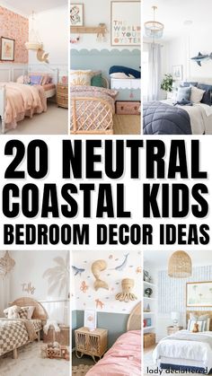 20 neutral coastal kids's bedroom decor ideas that are easy to do and cheap