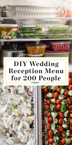 a refrigerator filled with lots of food and the words diy wedding reception menu for 200 people